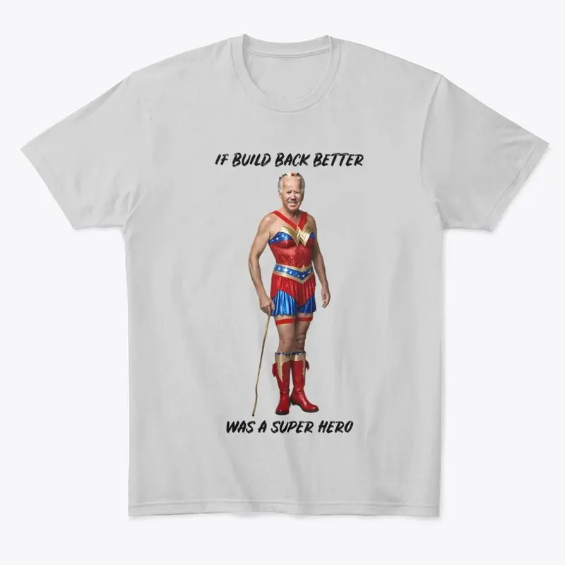 Build Back Better Superhero 