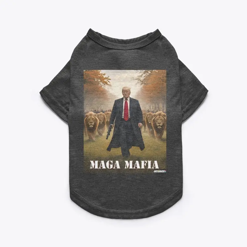 MAGA MAFIA PET T-SHIRT 